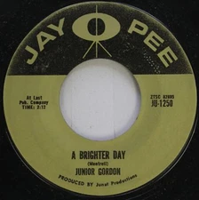 Soul 45 Junior Gordon - A Brighter Day / Call The Doctor On Jay Pee