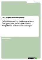 Lisa Leufgen (U. A.) | FachkräFtemangel In KindertagesstäTten. Eine...