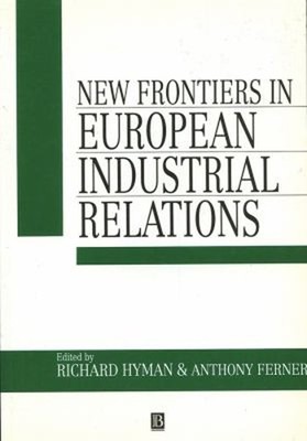 New Frontiers in European Industrial Relations Paperback