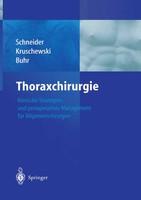 P. Schneider (U. A.) | Thoraxchirurgie | Taschenbuch | Deutsch (2012) | Xvi