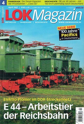Eisenbahn Lok Magazin 2007/04 E 44 Reichsbahn DDR Class 66 Zug Bahn Lokomotive