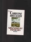 Christine Brückner : Nirgendwo ist Poenichen / Pommern