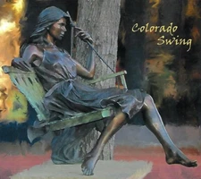 Colorado Swing [Digipak] by Colorado Swing Big Band (CD, 2010)
