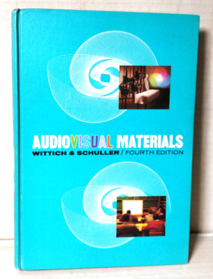 Audio Visual Materials Their nature and use 1967