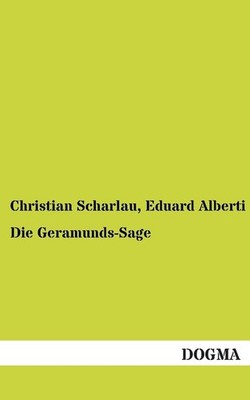 Die Geramunds-Sage by Christian Scharlau (German) Paperback Book