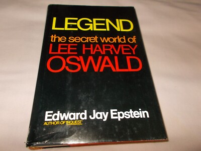 LEGEND The Secret World of Lee Harvey Oswald Edward Jay Epstein Hardcover Book