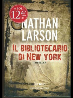 DER BIBLIOTHEKAR VON NEW YORK LARSON NATHAN FANUCCI 2012 CHRONO