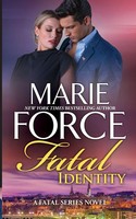 Fatal Identity Marie Force Taschenbuch Fatal Series Kartoniert / Broschiert 2021