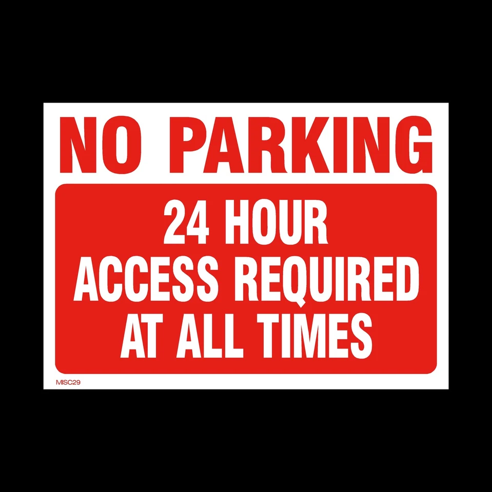 SAFETYSIGNS&STICKERS No Parking 24 Hour Access Sign, Sticker, Metal - All Sizes & Materials (MISC29)