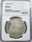 1879-S $1 Morgan Silver Dollar - NGC MS64