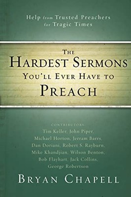 The Hardest Sermons You'll Ever Have to P..., Zondervan