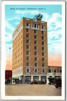 Texarkana TX Hotel McCartney Street View E C Kropp Postcard PM 1938