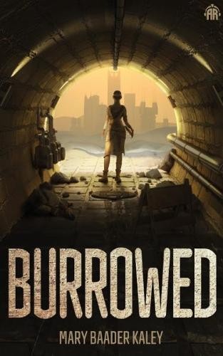 Burrowed by Mary Baader Kaley - 9781915202147
