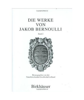 Die Werke von Jakob Bernoulli: Bd. 2: Elementarmathematik: Bd. 2: Elementarmathe