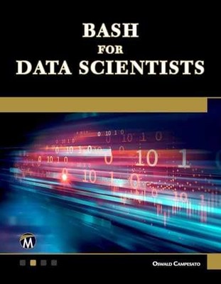 Bash for Data Scientists - Paperback, by Campesato Oswald - Very Good
