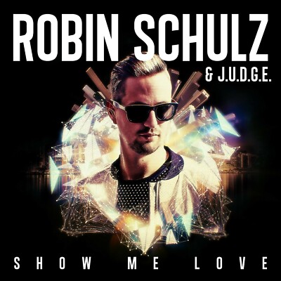 ROBIN & J.U.D.G.E. SCHULZ - SHOW ME LOVE (2-TRACK)  CD SINGLE NEU 