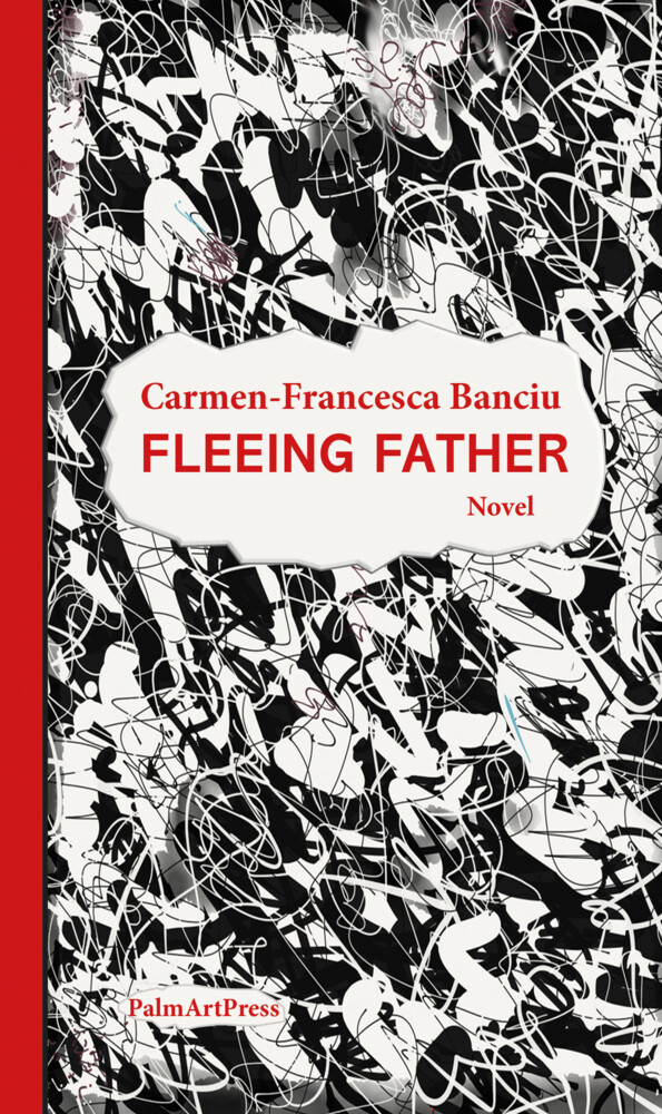 Thumbnail - Carmen-francesca Banciu | Fleeing Father | Taschenbuch | Englisch