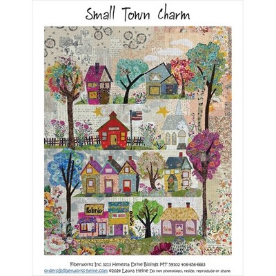 SMALL TOWN CHARM ~ Laura Heine Collage Quilt Pattern ~ 41'' X 50'' Finished Size