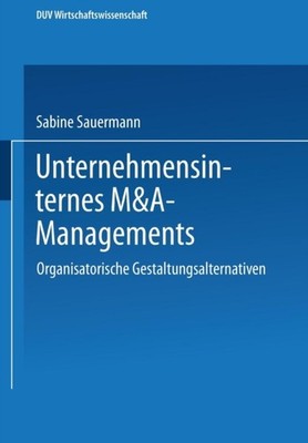 Sauermann - Unternehmensinternes MA-Management   Organisatorische Ges - X555z