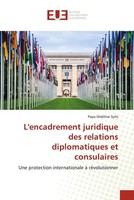 Papa Makhtar Sylla | L'encadrement Juridique Des Relations Diplomatiques Et...