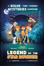 Legend of the Star Runner: A Timmi Tobbson Adventure (Solve-Them-Yourself - GOOD