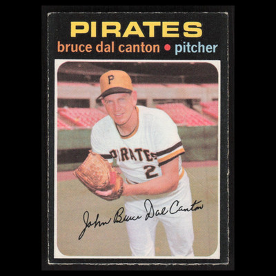 Bruce Dal Canton #168 1971 O-Pee-Chee Pittsburgh Pirates Baseball Card MLB VG