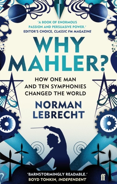 Why Mahler? by Norman Lebrecht (Paperback Book)