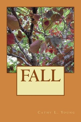 Fall: none by Cathy L. Young (English) Paperback Book