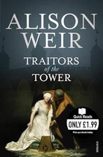 Traitors of the Tower (Quick Reads), Weir, Alison, Used; Good Book