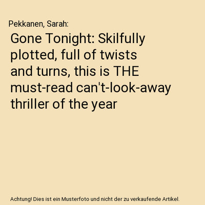 Gone Tonight: Skilfully plotted, full of twists and turns, this is THE must-read