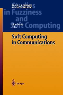 Soft Computing in Communications - 9783642536236