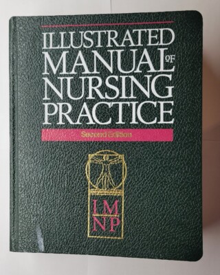 Illustrated Manual of Nursing Practice 1994 Springhouse Publishing Hardcover 