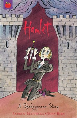 Hamlet: Shakespeare Stories for Children,Andrew Matthews,William Shakespeare,To