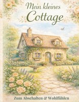 Malbuch Cottage-Stil A4, 50 Seiten, FüR Erwachsene, Entspannung, KreativitäT