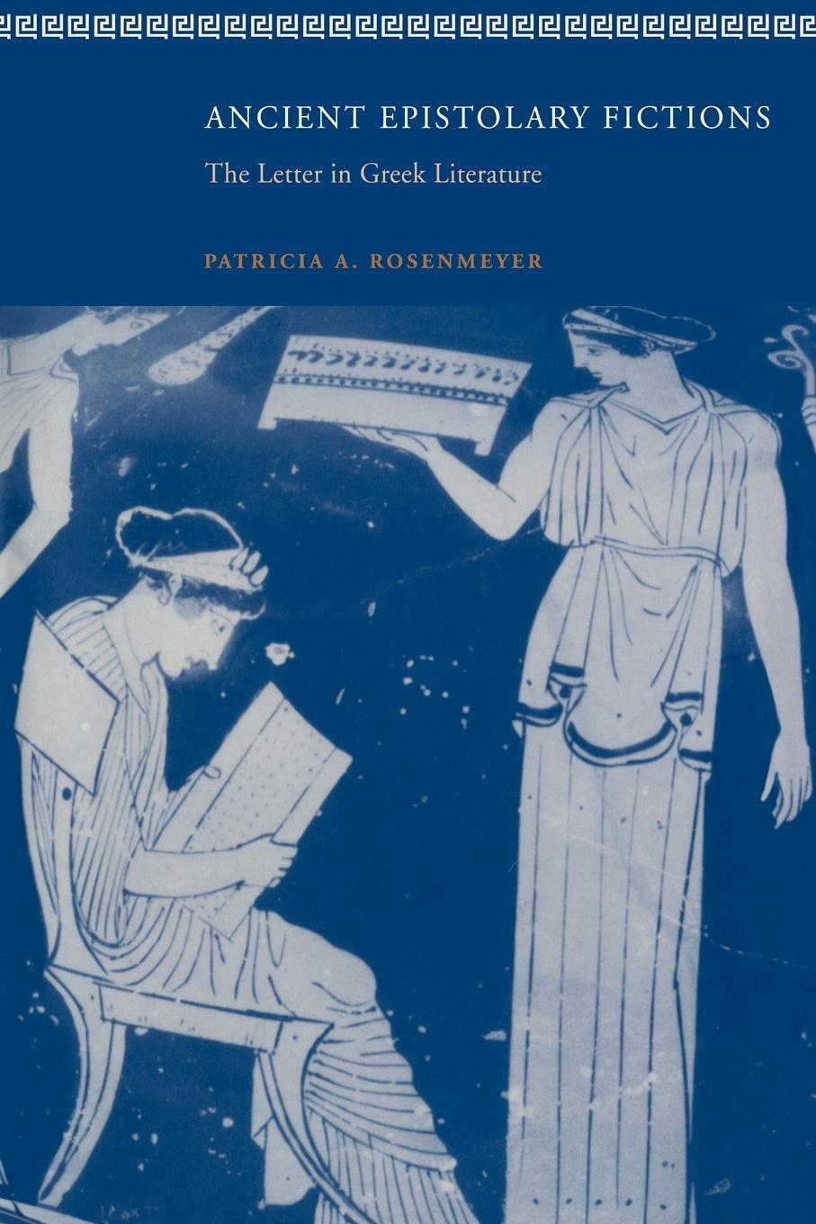 Thumbnail - Patricia A. Rosenmeyer | Ancient Epistolary Fictions | Taschenbuch |