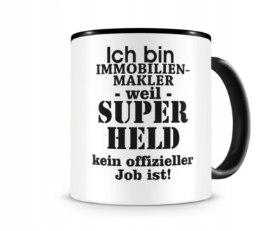 Ich Bin Immobilienmakler Tasse Beruf Geschenk Kaffeetasse Teetasse Kaffeepott Ebay