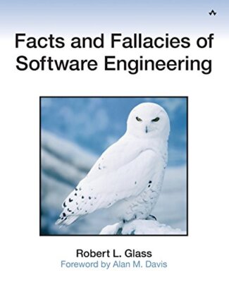 Facts and Fallacies of Software Engineering by Robert Glass, Paul Becker ...