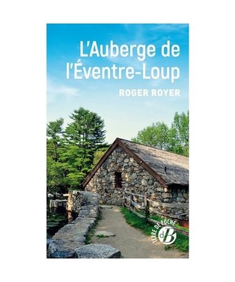 L'auberge de l'Eventre-Loup, Royer, Roger