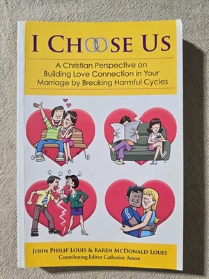 I Choose Us by John Philip Louis Karen McDonald Louis - Paperback