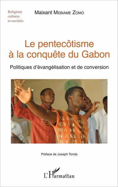 Maixant Mebiame-Zomo | Le PentecôTisme à La ConquêTe Du Gabon | Taschenbuch-image