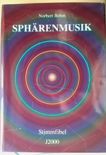 Norbert Böhm Sphärenmusik - Stimmfibel umfa...