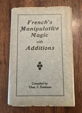 French's Manipulative Magic with Additions by Chas. C. Eastman 1930 *NICE!!