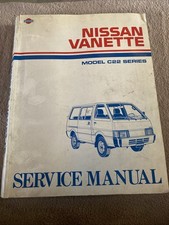 Nissan Vanette Model C22 Series Service Manual 1986