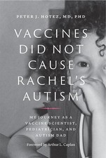 Vaccines Did Not Cause Rachel's Autism: My Journey as a Vaccine Scientist, Pedi,