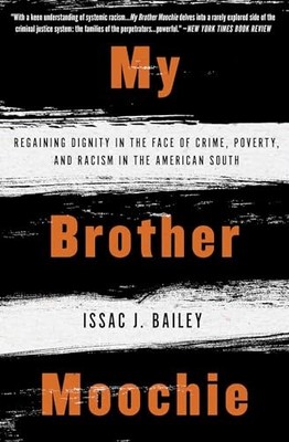 My Brother Moochie: Regaining Dignity in the Face of Crime, Poverty, and Racism