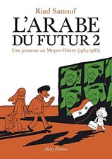 L ARABE DU FUTUR - TOME 2 (FRENCH EDITION) By Riad Sattouf & Allary *BRAND NEW*