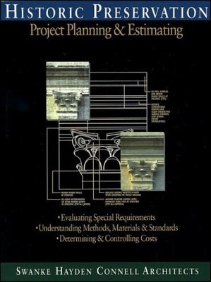 Historic Preservation: Project Planning and Estimating