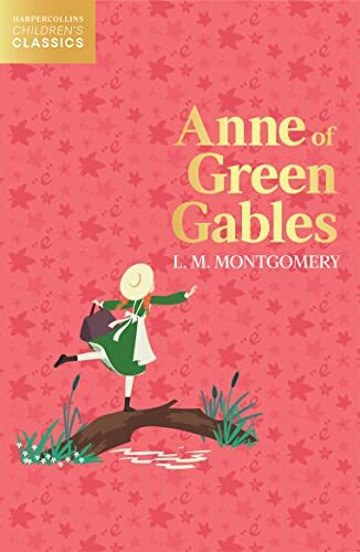 Anne of Green Gables (HarperCollins Children’s Classics)-L. M. M