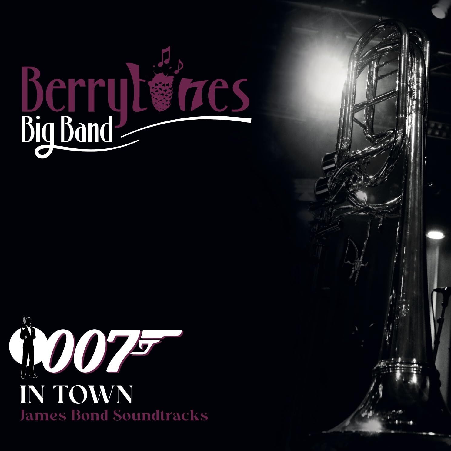 Berrytones Big Band 007 in Town - James Bond Soundtracks