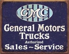 GMC Trucks Authorized Sales ~ Service Tin Sign - Nostalgi